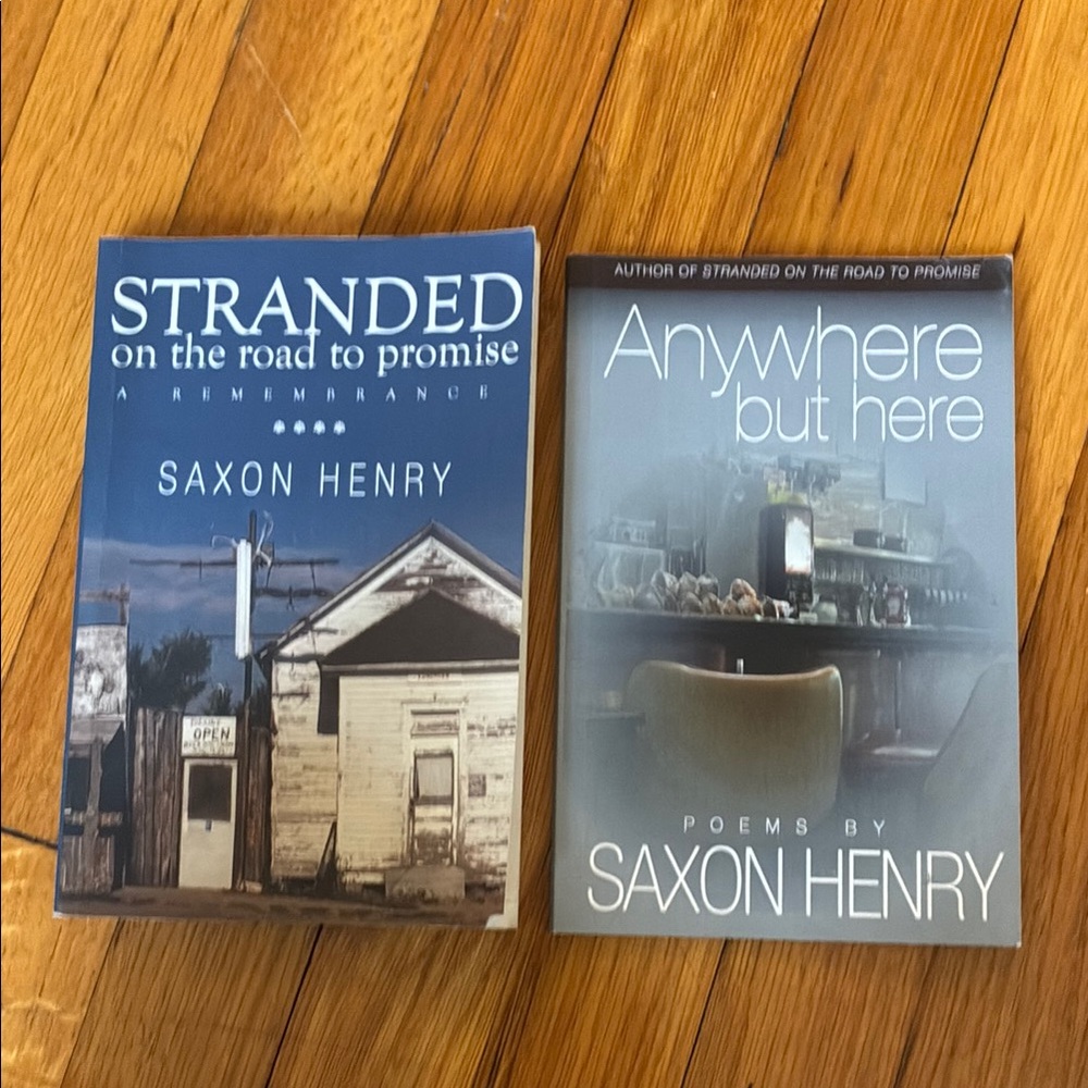 Saxon Henry Book Set. STRANDED on the road to promise and Anywhere but here